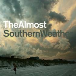 The Almost : Southern Weather